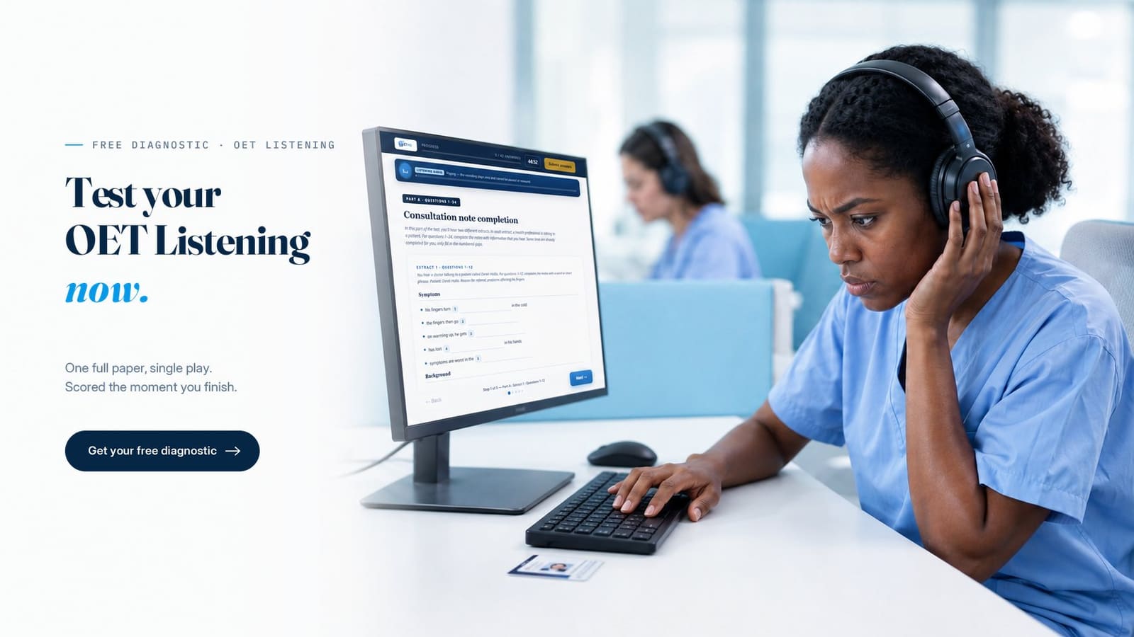 Test your OET Listening now. A nurse in headphones part-way through a Listening paper, the audio playing once only